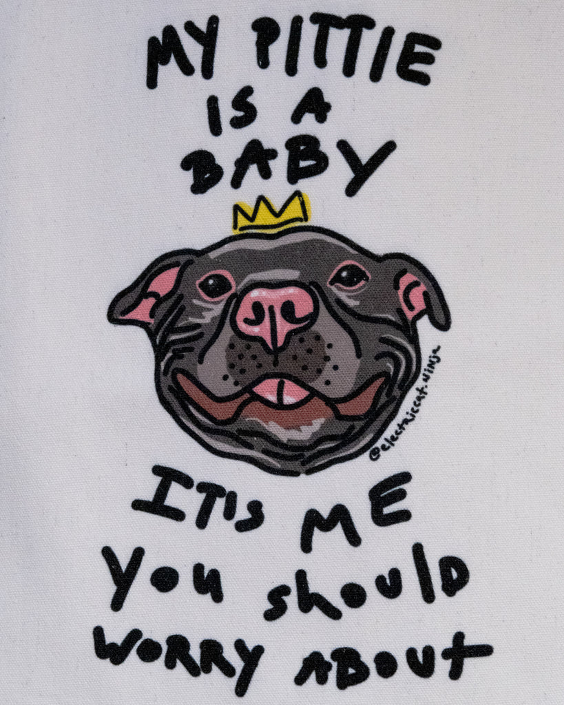 Pitbull face my pittie is a baby, it's me you should worry about canvas tote by electric cat.