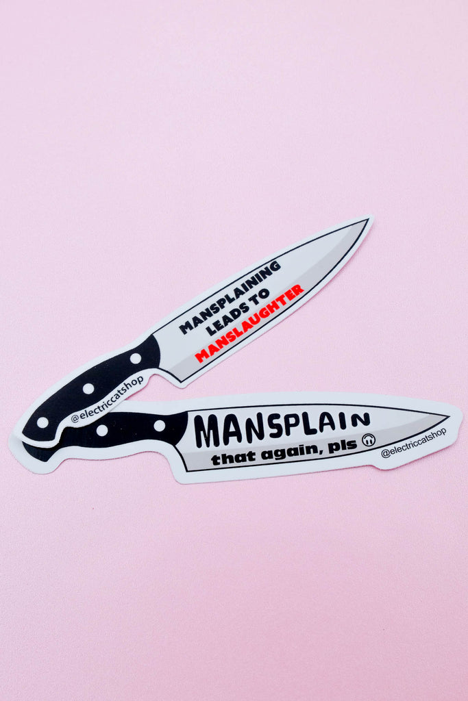 mansplaining leads to manslaughter mansplain that again sticker by electric cat